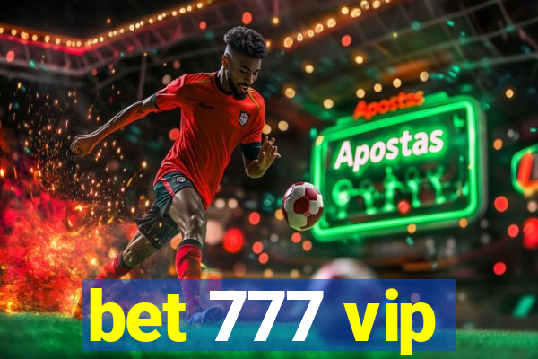 bet 777 vip